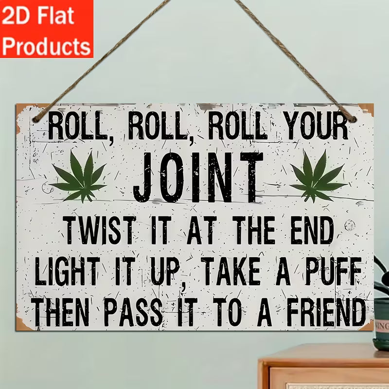 “Roll, Roll Your Joint” vintage wooden hanging wall plaque with leaf design