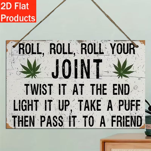 “Roll, Roll Your Joint” vintage wooden hanging wall plaque with leaf design