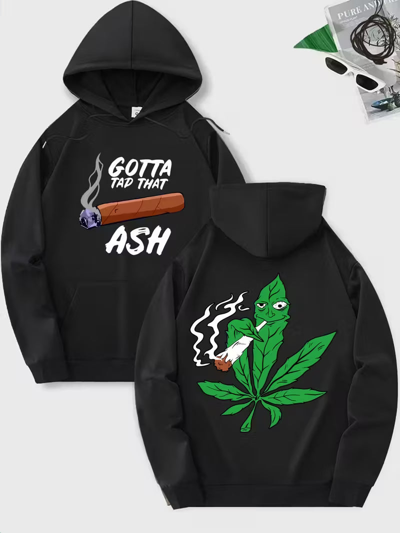 Gotta tap that ash cannabis hoodie with smoking leaf cartoon streetwear design black 1